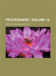 Proceedings (Volume 12),1234941732,9781234941734