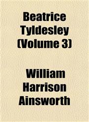 Beatrice Tyldesley (Volume 3),115191231X,9781151912312