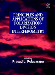 Principles and Applications of Polarization-Division Interferometry 1st Edition,047197420X,9780471974208
