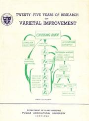 Twenty - Five Years of Research on Varietal Improvement