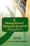 A Mussalmani Bengali-English Dictionary,8121209420,9788121209427