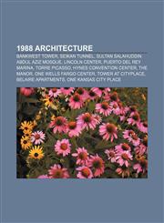 1988 architecture BankWest Tower, Seikan Tunnel, Sultan Salahuddin Abdul Aziz Mosque, Lincoln Center, Puerto Del Rey Marina, Torre Picasso,1156160928,9781156160923