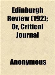 Edinburgh Review (192); Or, Critical Journal,115247913X,9781152479135