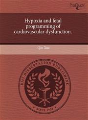 Hypoxia and fetal programming of cardiovascular dysfunction.,1243779349,9781243779342