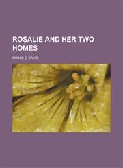 Rosalie and her two homes,1236459466,9781236459466
