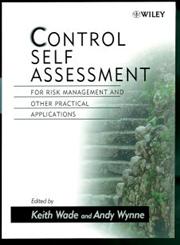 Control Self Assessment For Risk Management and Other Practical Applications,0471986194,9780471986195