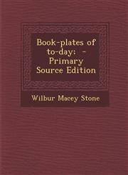 Book-Plates of To-Day;,1287636845,9781287636847