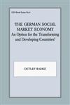 The German Social Market Economy An Option for the Transforming and Developing Countries,0714641537,9780714641539