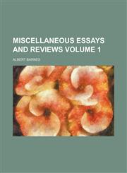 Miscellaneous essays and reviews Volume 1,1150462132,9781150462139