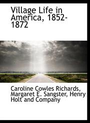 Village Life in America, 1852-1872,1140482432,9781140482437