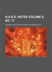 N.A.R.D. notes Volume 8, no. 17,1130333779,9781130333770