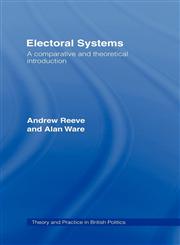 Electoral Systems A Theoretical and Comparative Introduction,041501204X,9780415012041