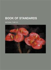 Book of standards,1236581563,9781236581563