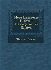 More Limehouse Nights - Primary Source Edition,1295398818,9781295398812