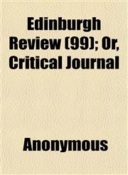 Edinburgh Review (99); Or, Critical Journal,1152520083,9781152520080