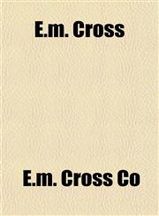 E.m. Cross,1153344475,9781153344470