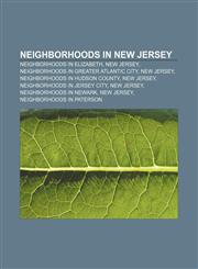 Neighborhoods in New Jersey Neighborhoods in Elizabeth, New Jersey, Neighborhoods in Greater Atlantic City, New Jersey,1157380158,9781157380153
