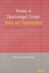 Women of Disadvantaged Groups Status and Empowerment : Essays in Honour of Prof. K.S. Chalam,8183874266,9788183874267