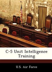 C-5 Unit Intelligence Training,124919198X,9781249191988