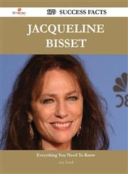 Jacqueline Bisset 179 Success Facts - Everything You Need to Know about Jacqueline Bisset,1488547165,9781488547164