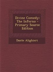 Divine Comedy The Inferno - Primary Source Edition,1293296600,9781293296608