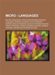 Micro - Languages Baltiak Languages, Cheslovian Speaking Regions, Conlangs, Deseret Alphabet, Dutch Speaking Nations, English Speaking,,1234790726,9781234790721