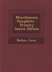 Miscellaneous Pamphlets - Primary Source Edition,1287781918,9781287781912