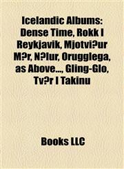 Icelandic Albums Dense Time,1156503000,9781156503003