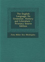 English Language Its Grammar, History and Literature,1289433658,9781289433659