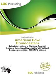 American Bowl Broadcasters,620029450X,9786200294500