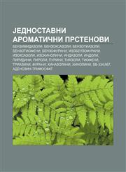 Jednostavni aromatični prstenovi Benzimidazoli, Benzoksazoli, Benzotiazoli, Benzotiofeni, Benzofurani, Izobenzofurani, Izoksazoli, Izohinolini,1234015080,9781234015084