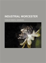 Industrial Worcester,1459088824,9781459088825