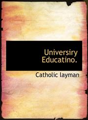 Universiry Educatino.,1116023385,9781116023381