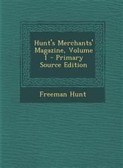 Hunt's Merchants' Magazine, Volume 1 - Primary Source Edition,1295323788,9781295323784