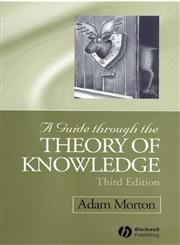 A Guide through the Theory of Knowledge 3rd Edition,1405100117,9781405100113