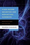 Fixed-Income Securities and Derivatives Handbook [Analysis and Valuation],1576603342,9781576603345