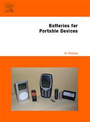 Batteries for Portable Devices,0444516727,9780444516725