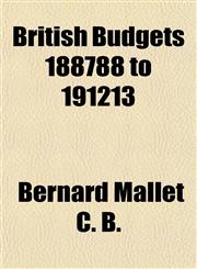 British Budgets 188788 to 191213,1153307448,9781153307444