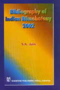 Bibliography of Indian Ethnobotany 2002 With Indices to Joint Authors and Keywords in Titles and an Addendum 1st Edition,817233284X,9788172332846