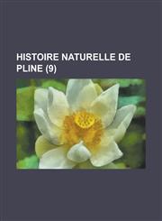 Histoire Naturelle de Pline (9 ),1231163585,9781231163580