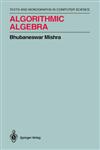 Algorithmic Algebra,0387940901,9780387940908