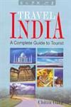 Travel India A Complete Guide to Tourist 1st Edition,8183820840,9788183820844