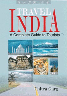 Travel India A Complete Guide to Tourist 1st Edition,8183820840,9788183820844