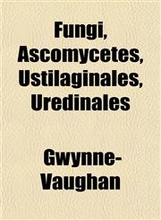 Fungi, Ascomycetes, Ustilaginales, Uredinales,1152917528,9781152917521
