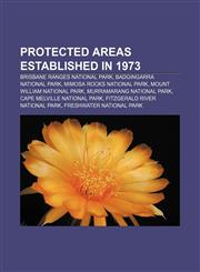 Protected areas established in 1973 Brisbane Ranges National Park, Badgingarra National Park, Mimosa Rocks National Park,1155253752,9781155253756