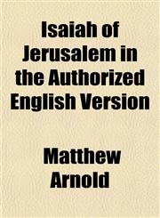 Isaiah of Jerusalem in the Authorized English Version,115475006X,9781154750065