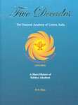 Five Decades The National Academy of Letters, India : A Short History of Sahitya Akademi 1st Edition,8126020601,9788126020607