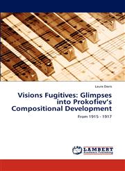 Visions Fugitives Glimpses Into Prokofiev's Compositional Development,3848407426,9783848407422