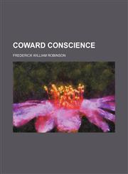 Coward conscience,1152010743,9781152010741