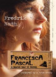 Francesca Pascal A World War II Drama,1908824115,9781908824110